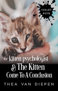 Kitten Psychologist and The Kitten Come To A Conclusion