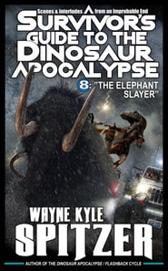 Survivor's Guide to the Dinosaur Apocalypse, Episode Eight: &quote;The Elephant Slayer&quote;