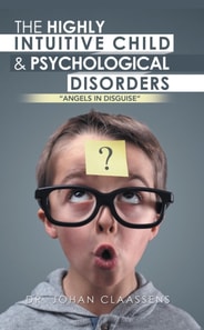 Highly Intuitive Child and Psychological Disorders: