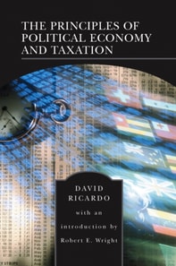 Principles of Political Economy and Taxation (Barnes & Noble Library of Essential Reading)