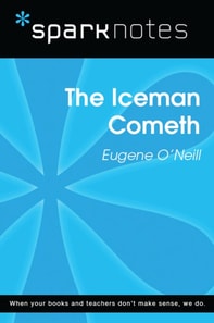 Iceman Cometh (SparkNotes Literature Guide)