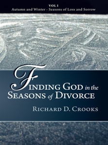 Finding God in the Seasons of Divorce
