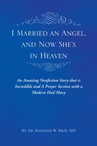 I Married an Angel, and Now She'S in Heaven