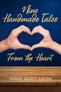 Nine Handmade Tales From the Heart