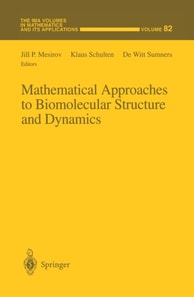 Mathematical Approaches to Biomolecular Structure and Dynamics