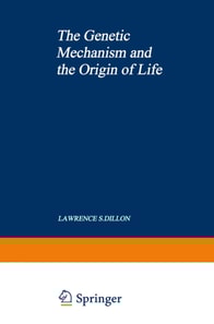 Genetic Mechanism and the Origin of Life