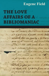 Love Affairs of a Bibliomaniac