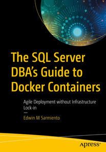 SQL Server DBA's Guide to Docker Containers