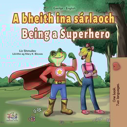 bheith ina sarlaoch Being a Superhero