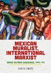 Mexican muralist, international Marxist
