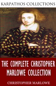 Complete Christopher Marlowe Collection
