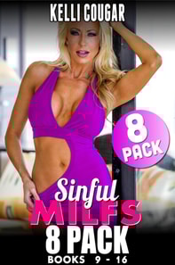 Sinful MILFs 8-Pack Bundle - Books 9 - 16 (MILF Erotica Cougar Erotica Age Gap Erotica First Time Erotica Collection)