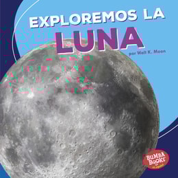 Exploremos la Luna (Let's Explore the Moon)