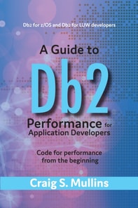 Guide to Db2 Performance for Application Developers