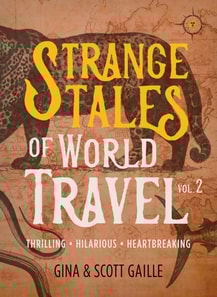 Strange Tales of World Travel, Volume 2