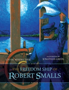 Freedom Ship of Robert Smalls
