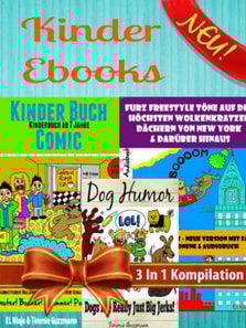 Kinder Ebooks: Lustige Kinder Bilderbücher und Kinderwitze - Comic Romane - Comic für Kinder - Für Kinder ab 6 (Bestseller Kinder): 3 In 1 Comic Für Kinder Box Set Kompilation