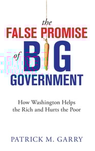 False Promise of Big Government