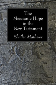 Messianic Hope in the New Testament