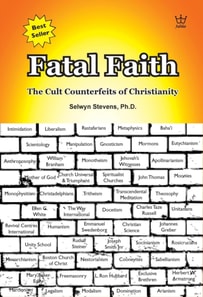 Fatal Faith - Cult Counterfeits of Christianity