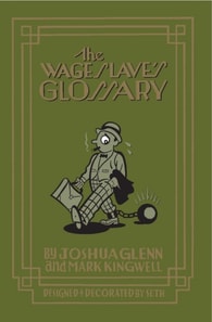 Wage Slave's Glossary