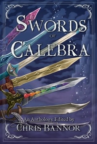 Swords of Calebra