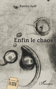 Enfin le chaos