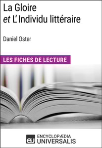 La Gloire et L'Individu litteraire de Daniel Oster