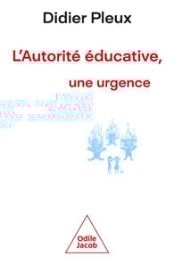 L' Autorité éducative, une urgence