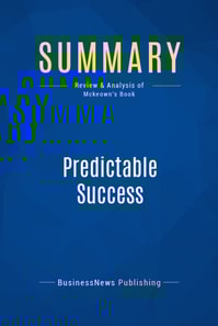 Summary: Predictable Success