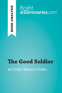 Good Soldier by Ford Madox Ford (Book Analysis)