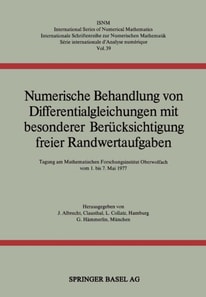 Numerische Behandlung von Differentialgleichungen mit besonderer Berücksichtigung freier Randwertaufgaben