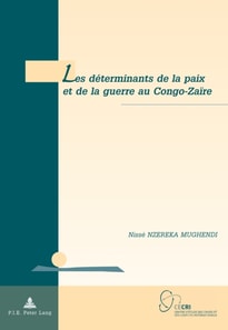 Les déterminants de la paix et de la guerre au Congo-Zaïre