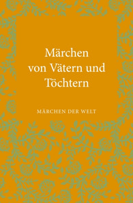 Märchen von Vätern und Töchtern