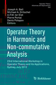 Operator Theory in Harmonic and Non-commutative Analysis