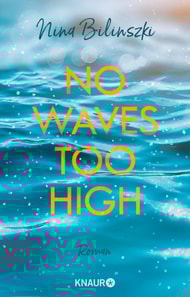 No Waves too high