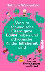 Warum schwedische Eltern gute Laune haben und äthiopische Kinder hilfsbereit sind