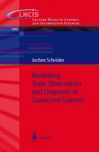 Modelling, State Observation and Diagnosis of Quantised Systems