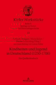 Kindheiten und Jugend in Deutschland (1250-1700)
