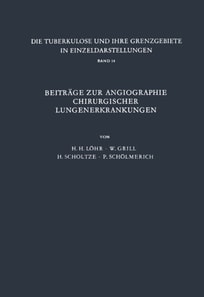 Beiträge zur Angiographie Chirurgischer Lungenerkrankungen