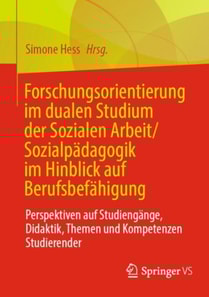Forschungsorientierung im dualen Studium der Sozialen Arbeit/Sozialpädagogik im Hinblick auf Berufsbefähigung