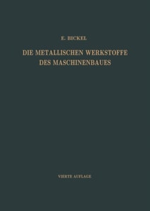 Die Metallischen Werkstoffe des Maschinenbaues