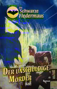 Die schwarze Fledermaus 65: Der unschuldige Mörder