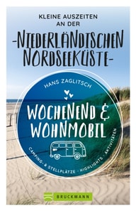 Wochenend & Wohnmobil  Kleine Auszeiten an der Niederländischen Nordseeküste