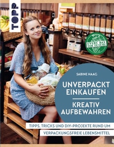 Unverpackt einkaufen - Kreativ aufbewahren