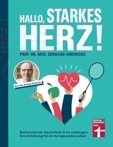 Hallo, starkes Herz! - Ratgeber mit Programm für Fitness, gesunde Ernährung und weniger Stress
