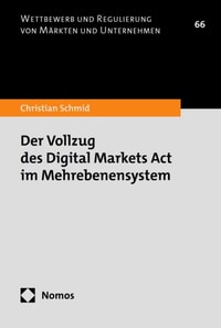 Der Vollzug des Digital Markets Act im Mehrebenensystem