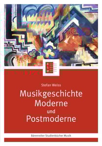 Musikgeschichte Moderne und Postmoderne