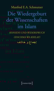 Die Wiedergeburt der Wissenschaften im Islam