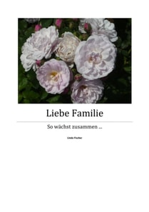 Liebe Familie - Teil 1